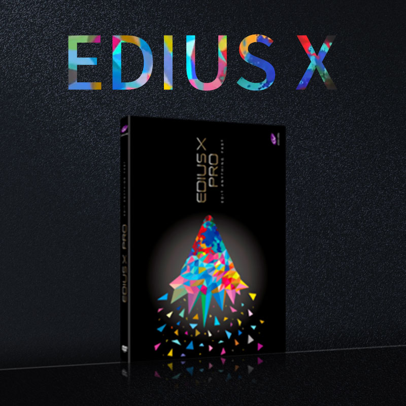 edius x 4K高清非线性编辑系统软件 全新升级包
