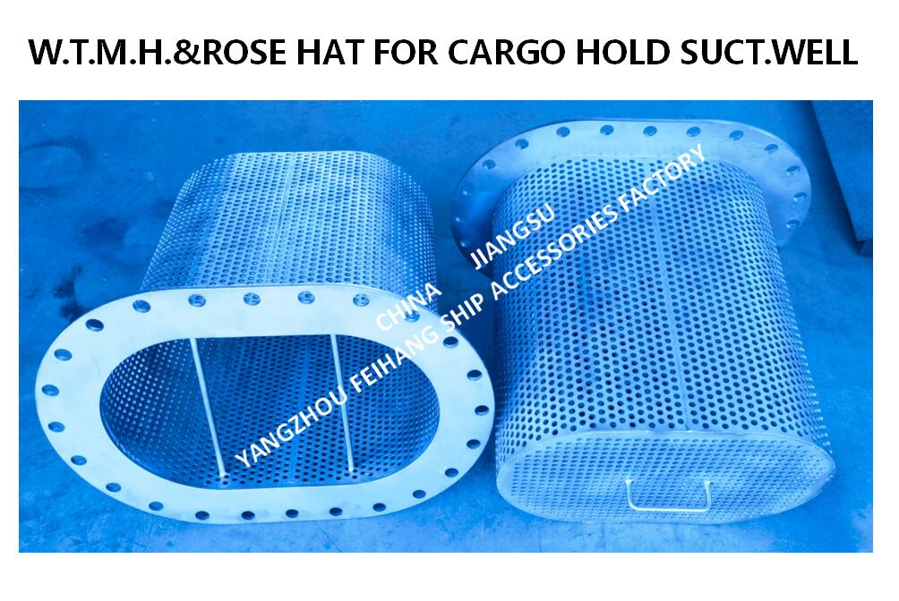 W.T.M.H.&ROSE HAT FOR CARGO HOLD SUCT.WELL 货舱玫瑰帽-污水井舱玫瑰帽 FH-W500RS