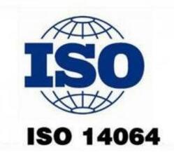 广州ISO14064认证审核内容 黄冈ISO14064认证审核流程