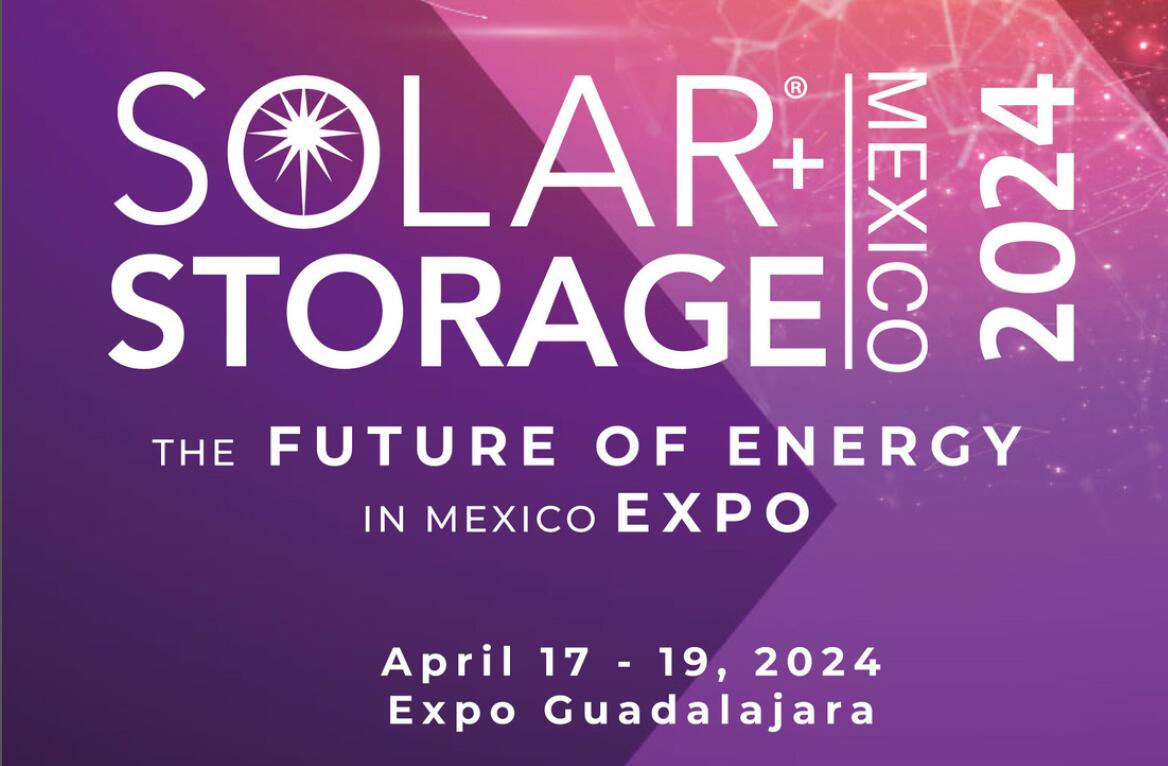 墨西哥太阳能光伏+储能展 2024