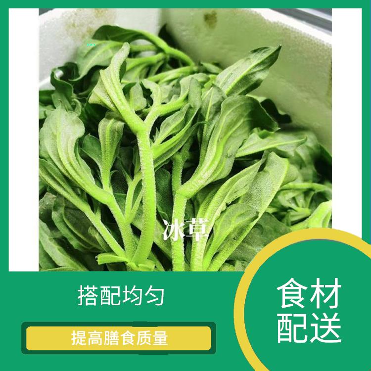 东莞东坑镇食材配送公司电话 *亲自管理 搭配均匀
