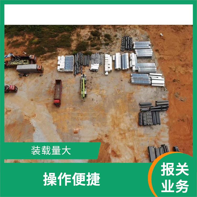 老挝货场大宗货物报关报关电话 灵活性高 持续性长