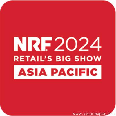 2024年新加坡亚太零售展 NRF Asia Pacific 2024